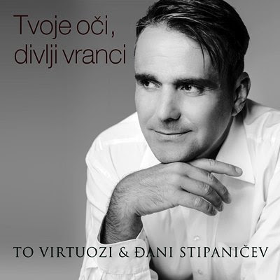 TO Virtuozi i Đani Stipaničev izdali novi singl “Tvoje oči, divlji vranci”